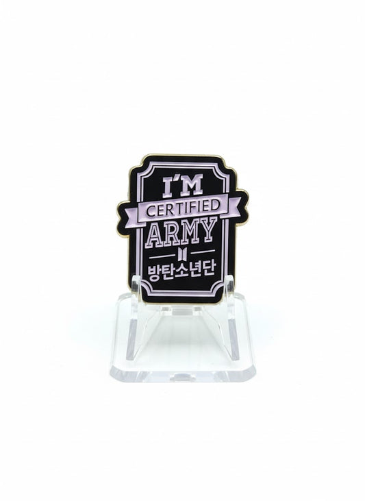 Pin I'M CERTIFIED ARMY - BTS